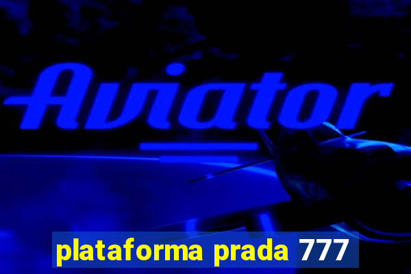 plataforma prada 777